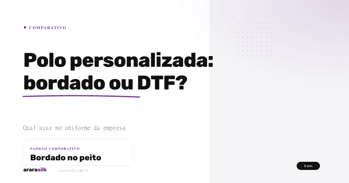 Camisa Polo Personalizada para Empresa: Bordado ou DTF?